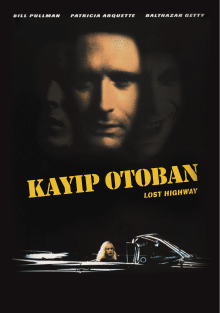 Kayip-otoban-film-afisi Lost Highway (Kayıp Otoban) Film Analizi: Moebius Şeridi ve Çözümü